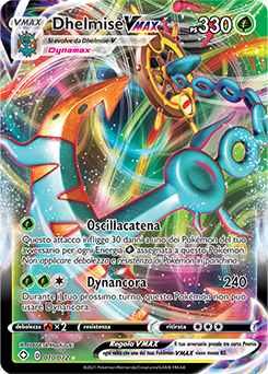 Dhelmise-VMAX 10/73 NM (ITA)